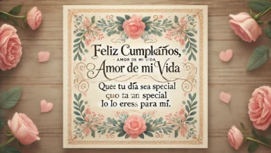 ¡Feliz cumpleaños, amor! Cuando estés pensando en todas las cosas maravillosas que creó Dios, acuérdate de que tú eres una de ellas.