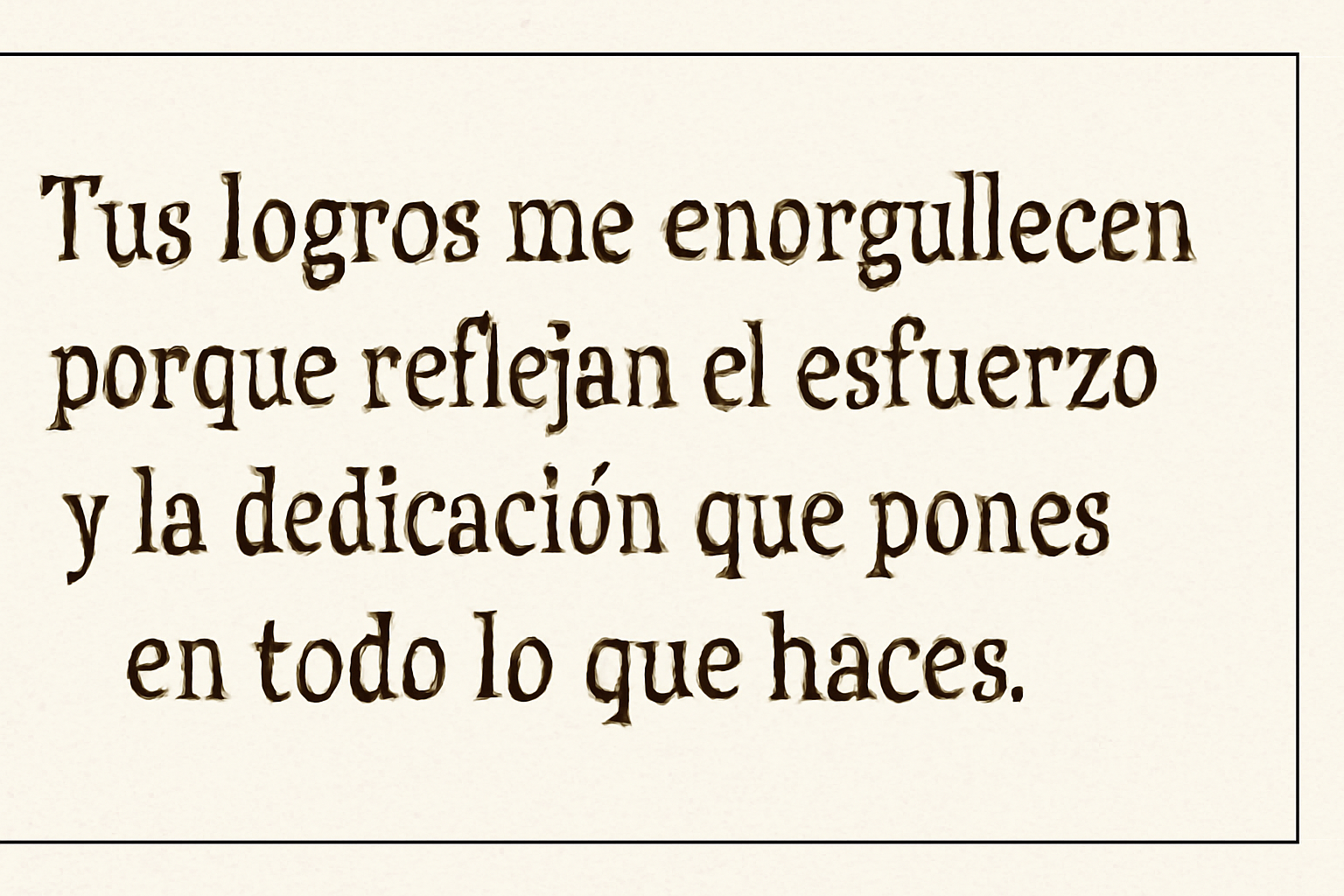Tus logros me enorgullecen: 21 frases inspiradoras para expresar admiración y orgullo 1 La vida no es un cuento de hadas, pero está llena de pequeños milagros y logros en el camino.