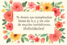 ¡Muchas felicidades! Te mando un fuerte abrazo y las mejores vibras en este día.